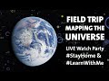 Field Trip: Mapping the Universe #LearnWithMe