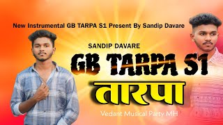 GB TARPA S1 (जी.बी तारपा) Vedant Musical MH