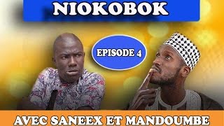 Série Niokobok Avec Saneex et Mandoumbé - Episode 4