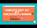 Create a complete REST API with Node, Express and MongoDB | Deploy on Heroku