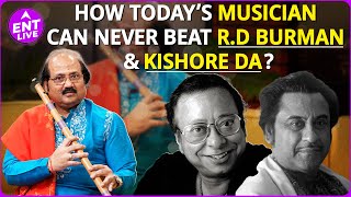 Kishore kumar & R.D Burman के सामने कैसे टिक भी नहीं सकते आज के Singers?| ENT LIVE