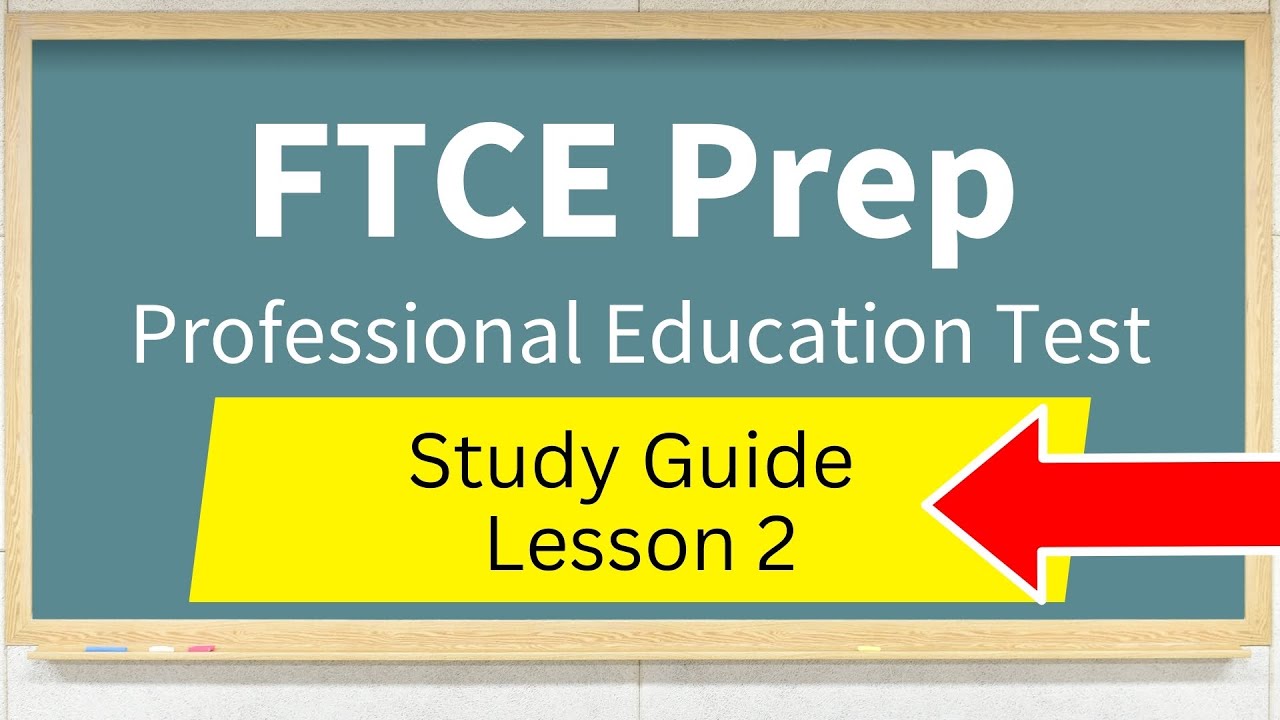 Ftce Professional Education Test Study Guide Lesson 2 Youtube