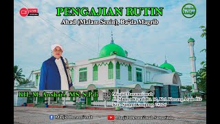 🔴Live Pengajian malam senin ba'da magrib oleh KH. Muhammad Anshari. MS, S.Pdi