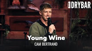 Young People Should NEVER Buy Wine. Cam Bertrand
