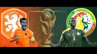 Netherlands Vs Senegal ပွဲကြိုသုံးသပ်ချက် (World Cup 2022 Group Stage