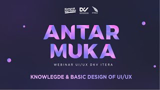 ANTAR MUKA 2021 - Webinar UI/UX