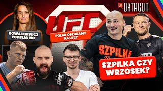 KOWALKIEWICZ PODBIJA RIO, POLAK OSZUKANY NA UFC? SZPILKA CZY WRZOSEK? KASPERSKI OCENIA SZANSE