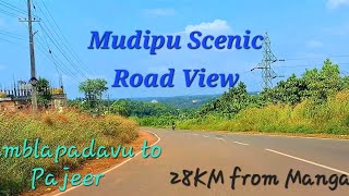 Mudipu Road offers a scenic drive from Kamblapadavu to Pajeer, showcases beauty of coastal Karnataka