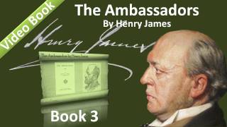 Book 03 - The Ambassadors Audiobook by Henry James (Chs 01-02)
