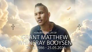 Funeral Service of Grant Matthew Whineray Booysen : 1986-2026