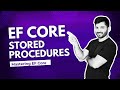 Entity Framework Core with Stored Procedures in C#