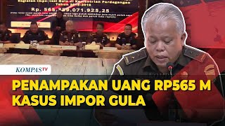 Ini Penampakan Uang Rp 565 Miliar Sitaan Kejagung dari Kasus Impor Gula