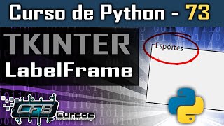 Tkinter - LabelFrame - Curso de Python #73