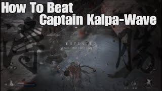 How To Beat Captain Kalpa-Wave: Black Myth Wukong