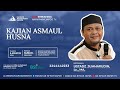 🔴LIVE USTADZ JUMHARUDDIN, LC., MA. | KAJIAN ASMAUL HUSNA