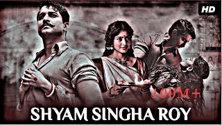 Shyam Singha Roy Hindi Dubbed Full movie Netural Star Nani Other actors USE HEADPHONES hindi dubbed