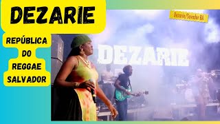 Dezarie a Rainha do Reggae Music Show Incrível em Salvador BA