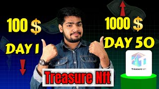 how to make 100$ to 1000$ in treasure nft 🔥| treasure nft withdraw ✅| treasure nft deposit🫵