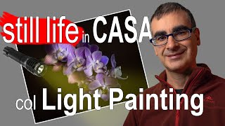 Fotografia Still Life in CASA: Light Painting Tutorial ITALIANO 🔦