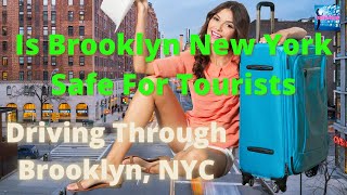 Is Brooklyn New York Safe For Tourists | Driving Through Brooklyn, NYC | Entertainment