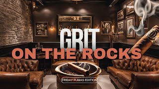 #5 Java Latte Cigar, Ballotin Whiskey /How You Do One Thing/Grit on The Rocks Friday Fumas Edition