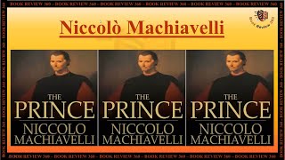 The Prince by Niccolo Machiavelli | 10 Duties of a Prince by Niccolo Machiavelli