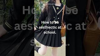 How to be aesthetic at school ✨️/#aesthetic #tips #school #schooltips #shorts #viral #tranding