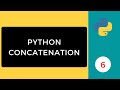 Concatenation | Python Programming Series