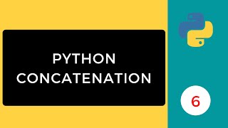 Concatenation | Python Programming Series