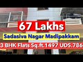 3 BHK Flats Sq.ft.1497 UDS.786 in Madipakkam  for Sale 67 Lakhs onwards north facing 13 years old#A