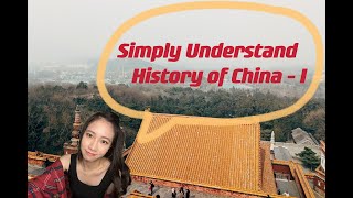 Simply Understand History of China - 1 | YUTON