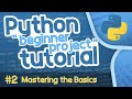 Python Beginner Project Tutorial #2 - Mastering the Basics