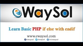 PHP If else Statements with End if | eWaySol