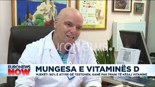 Mungesa e vitaminës D, mjekët: 90% e atyre që testohen kanë mungesë të kësaj vitamine