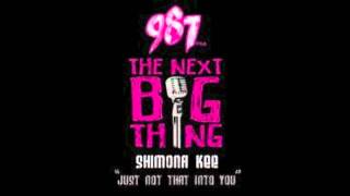 Just Not That Into You - Shimona Kee