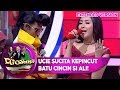 UCIE SUCITA KEPINCUT BATU CINCIN ALI!  - D'Goyang (30/7) PART 2