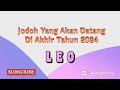 LEO💘Jodoh Yang Akan Datang Di Tahun Ini