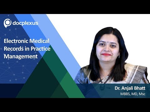 “Electronic Medical Records in Practice Management” by Dr. Anjali Bhatt