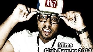 Mims - Club Banger 2013