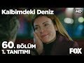 Kalbimdeki Deniz 60. Bölüm 1. Tanıtımı