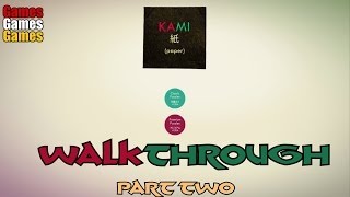 Kami Walkthrough Part 2 ( 100% Perfect Score )