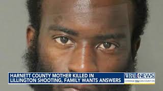 Harnett County mother killed in Lillington shooting, family wants answers