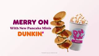 Merry on with New Pancake Minis at Dunkin’