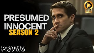 Presumed Innocent Season 2 Trailer | Release Date | Plot First Look!!| Everything You Need To Know!!
