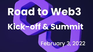 Road to Web3 Kick-off & Summit