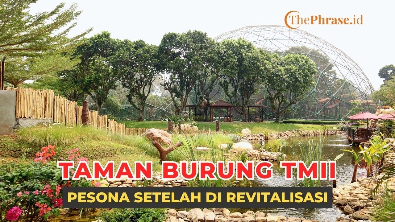 Pesona Taman Burung TMII Setelah Revitalisasi - YouTube