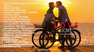 A LOVE SONGS | BEST ROMANTIC OPM SERENADE SONGS COLLECTION | Best Hits: By The Artist