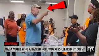 UPDATE: MAGA Voter With SHOCKING Past Walks Free After Attacking Poll Workers