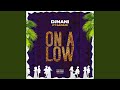 On A Low (feat. Sadadi)