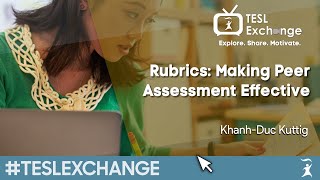 Rubrics Making Peer Assessment Effective